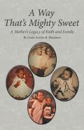 A Way  That'S Mighty Sweet