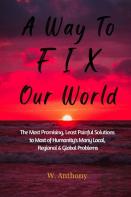 A Way To Fix Our World