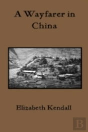 A Wayfarer In China
