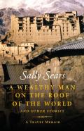 A Wealthy Man On The Roof Of The World And Other Stories