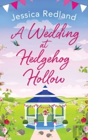 A Wedding At Hedgehog Hollow