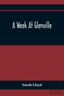 A Week At Glenville