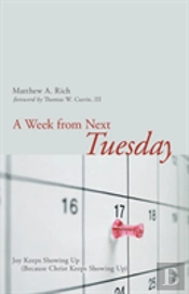A Week From Next Tuesday