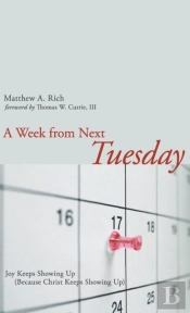 A Week From Next Tuesday