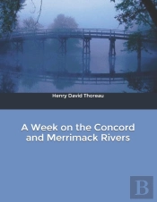 A Week On The Concord And Merrimack Rivers
