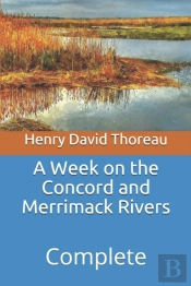 A Week On The Concord And Merrimack Rivers