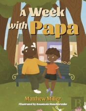 A Week With Papa