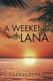 A Weekend With Lana