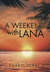 A Weekend With Lana