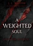 A Weighted Soul And Other Dark And Twisted Tales