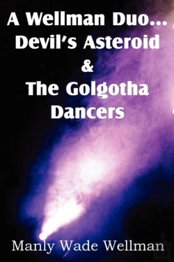Bertrand.pt - A Wellman Duo...Devil'S Asteroid & The Golgotha Dancers