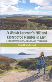 A Welsh Learner'S Hill And Eisteddfod Ramble In Llyn