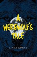 A Werewolf'S Tale