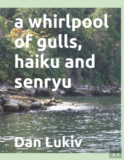 Bertrand.pt - A Whirlpool Of Gulls, Haiku And Senryu