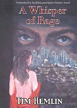 A Whisper Of Rage