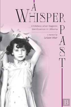 Bertrand.pt - A Whisper Past - Childless After Eugenic Sterilization In Alberta