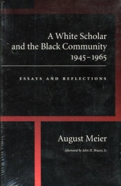 A White Scholar And The Black Community, 1945-1965