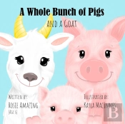 A Whole Bunch Of Pigs And A Goat