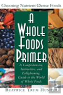 A Whole Foods Primer