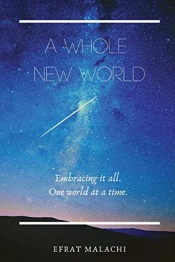 A Whole New World: Embracing It All. One