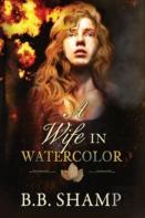 A Wife In Watercolor