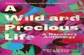 A Wild And Precious Life