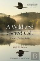 A Wild And Sacred Call