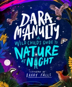 Bertrand.pt - A Wild Child'S Guide To Nature At Night