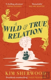 A Wild & True Relation