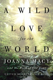 A Wild Love For The World