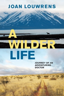 Bertrand.pt - A Wilder Life: Journey Of An Adventuring