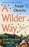 A Wilder Way