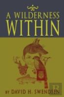 A Wilderness Within