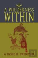 A Wilderness Within