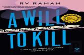 A Will To Kill