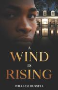A Wind Is Rising