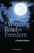 A Winding Road To Freedom
