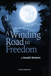 A Winding Road To Freedom