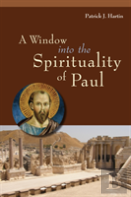 A Window Into The Spirituality Of Paul