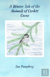 A Winter Tale Of The Animals Of Corlett Caves