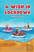 A Wish In Lockdown