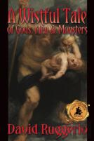 A Wistful Tale Of Gods, Men And Monsters