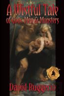 A Wistful Tale Of Gods, Men And Monsters