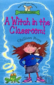 A Witch In The Classroom!