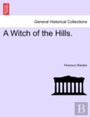 A Witch Of The Hills.