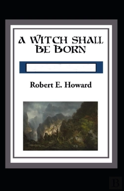 Bertrand.pt - A Witch Shall Be Born Annotated
