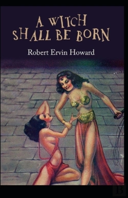 Bertrand.pt - A Witch Shall Be Born Illustrated