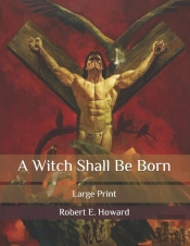 A Witch Shall Be Born