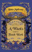 A Witch'S Guide To Fetch Work