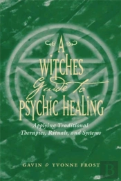 A Witch'S Guide To Psychic Healing